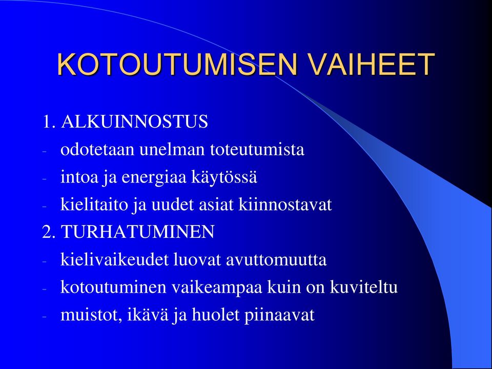 käytössä - kielitaito ja uudet asiat kiinnostavat 2.