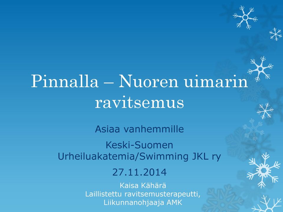 Urheiluakatemia/Swimming JKL ry 27.11.