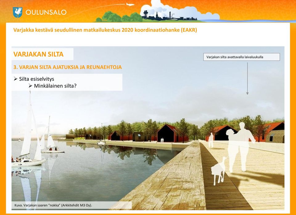 Silta esiselvitys Minkälainen silta? Kuva.