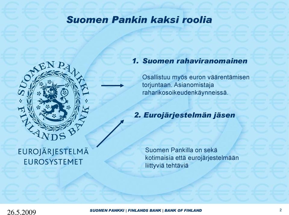 Asianomistaja raharikosoikeudenkäynneissä. 2.