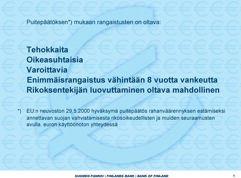 2000 hyväksymä puitepäätös rahanväärennyksen estämiseksi annettavan suojan vahvistamisesta