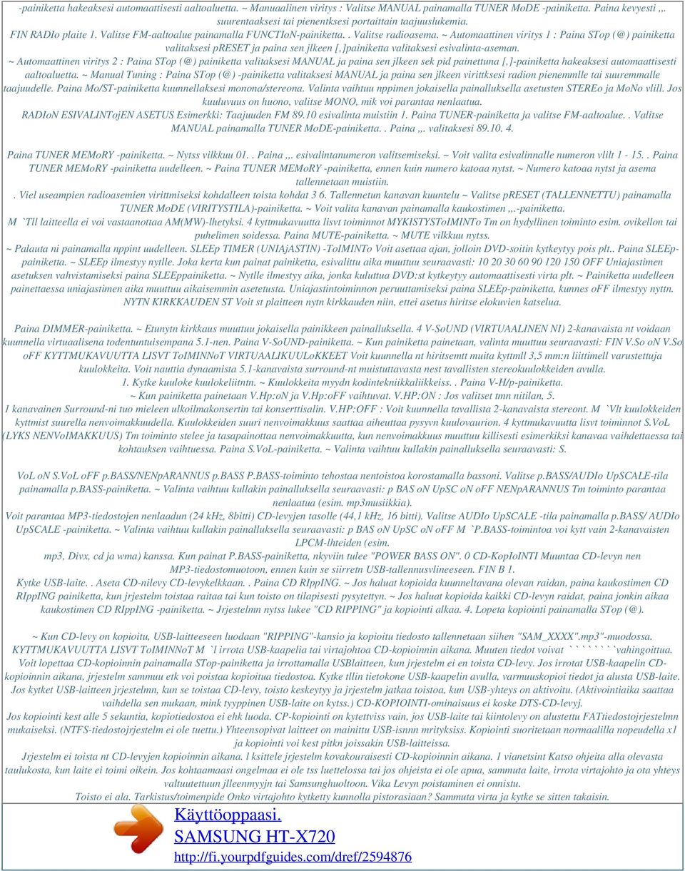 ~ Automaattinen viritys 1 : Paina STop (@) painiketta valitaksesi preset ja paina sen jlkeen [,]painiketta valitaksesi esivalinta-aseman.