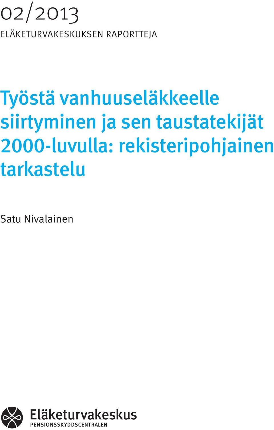 tekijät 2000-luvulla: rekisteripohjainen