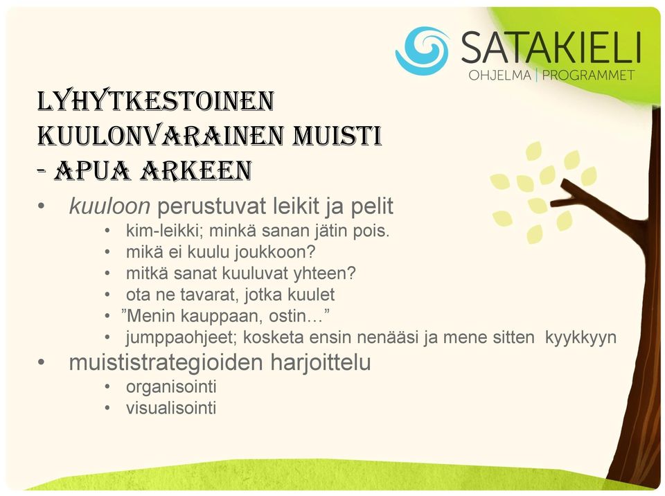 mitkä sanat kuuluvat yhteen?