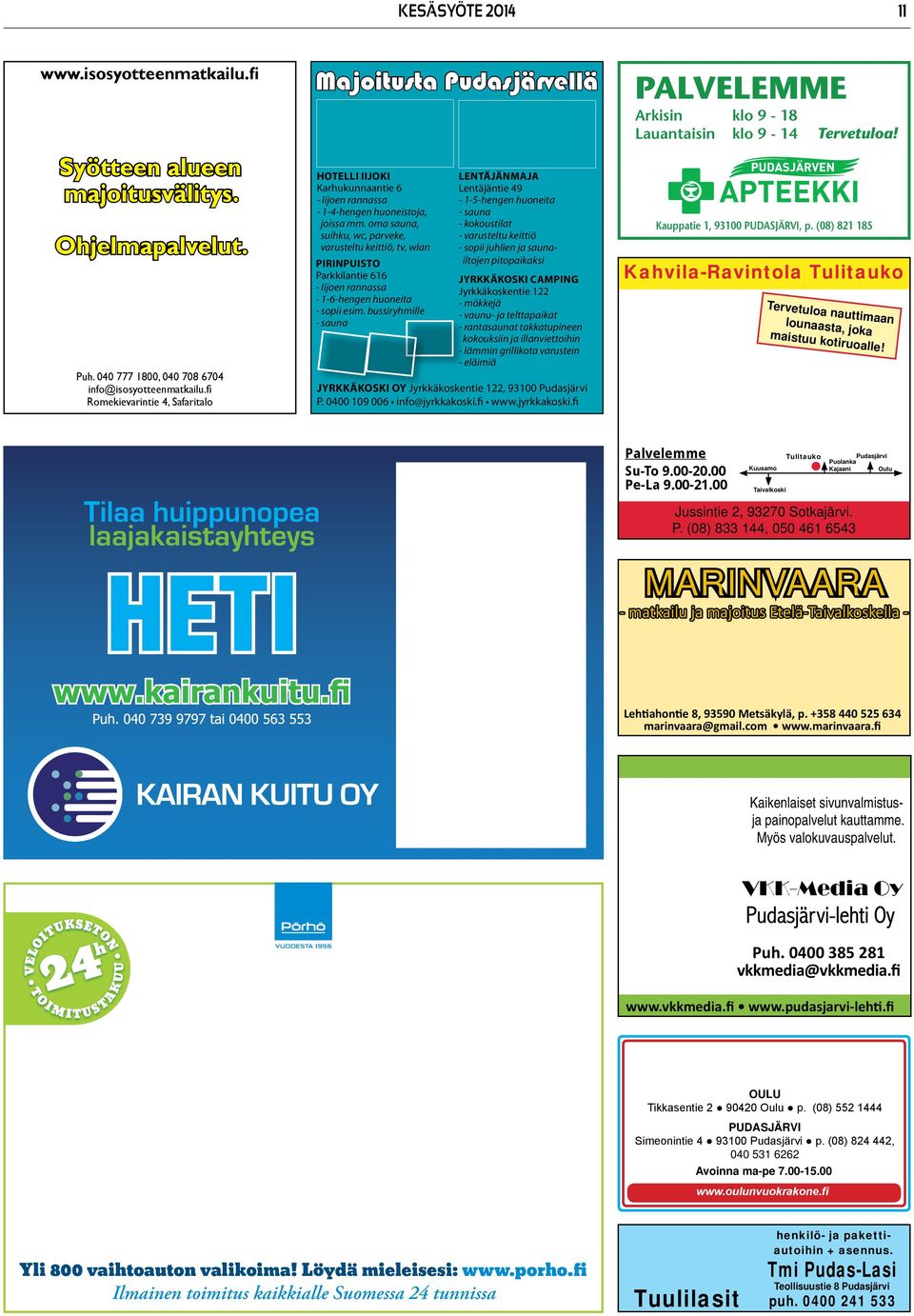 bryhll - Ltäjäj Ltäjät 49-1-5-hg ht - - tlt - vrtlt ttö - p jhl j ltj ptp Jyrä Cpg Jyrät 122 - öjä - v- j tlttpt - rtt ttp j llvtth - lä grllt vrt - lää Jyrä Oy Jyrät 122, 93100 Pdjärv P.