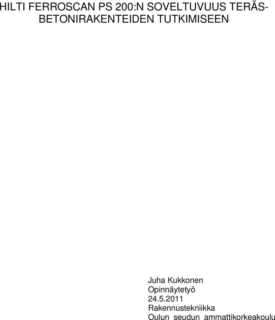 Juha Kukkonen Opinnäytetyö 24.5.