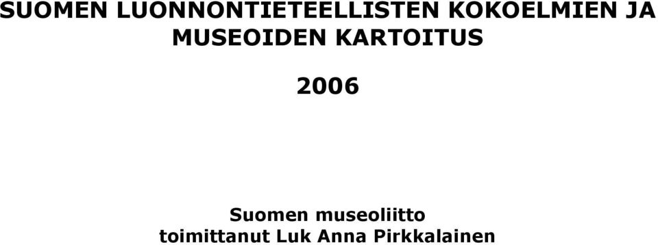 KARTOITUS 2006 Suomen