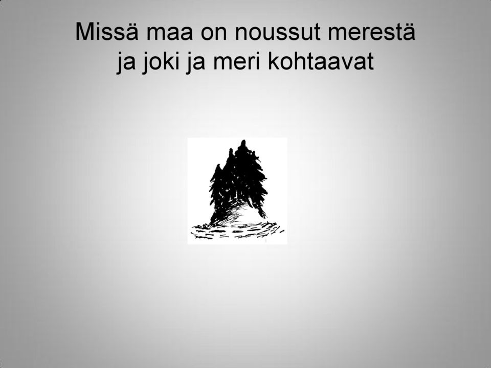 merestä ja