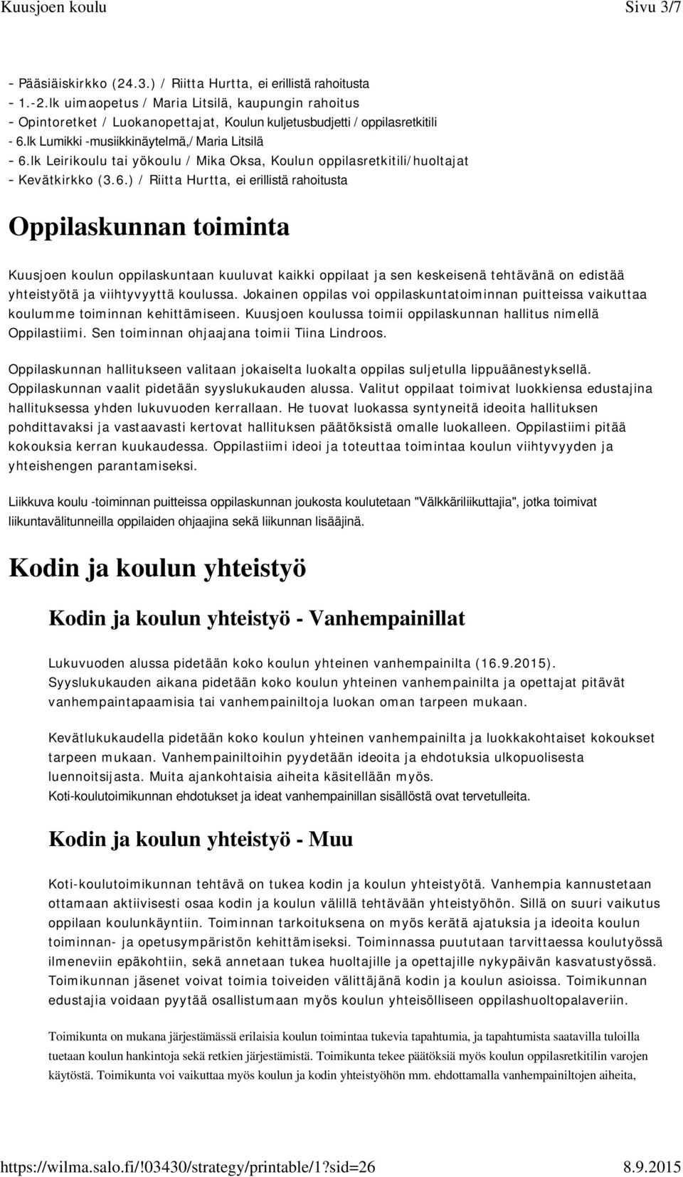lk Leirikoulu tai yökoulu / Mika Oksa, Koulun oppilasretkitili/huoltajat - Kevätkirkko (3.6.