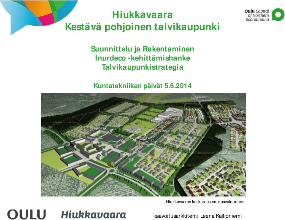 Talvikaupunkistrategia Kuntatekniikan päivät 5.6.