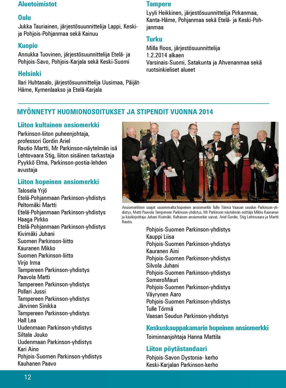 Etelä- ja Keski-Pohjanmaa Turku Milla Roos, järjestösuunnittelija 1.2.