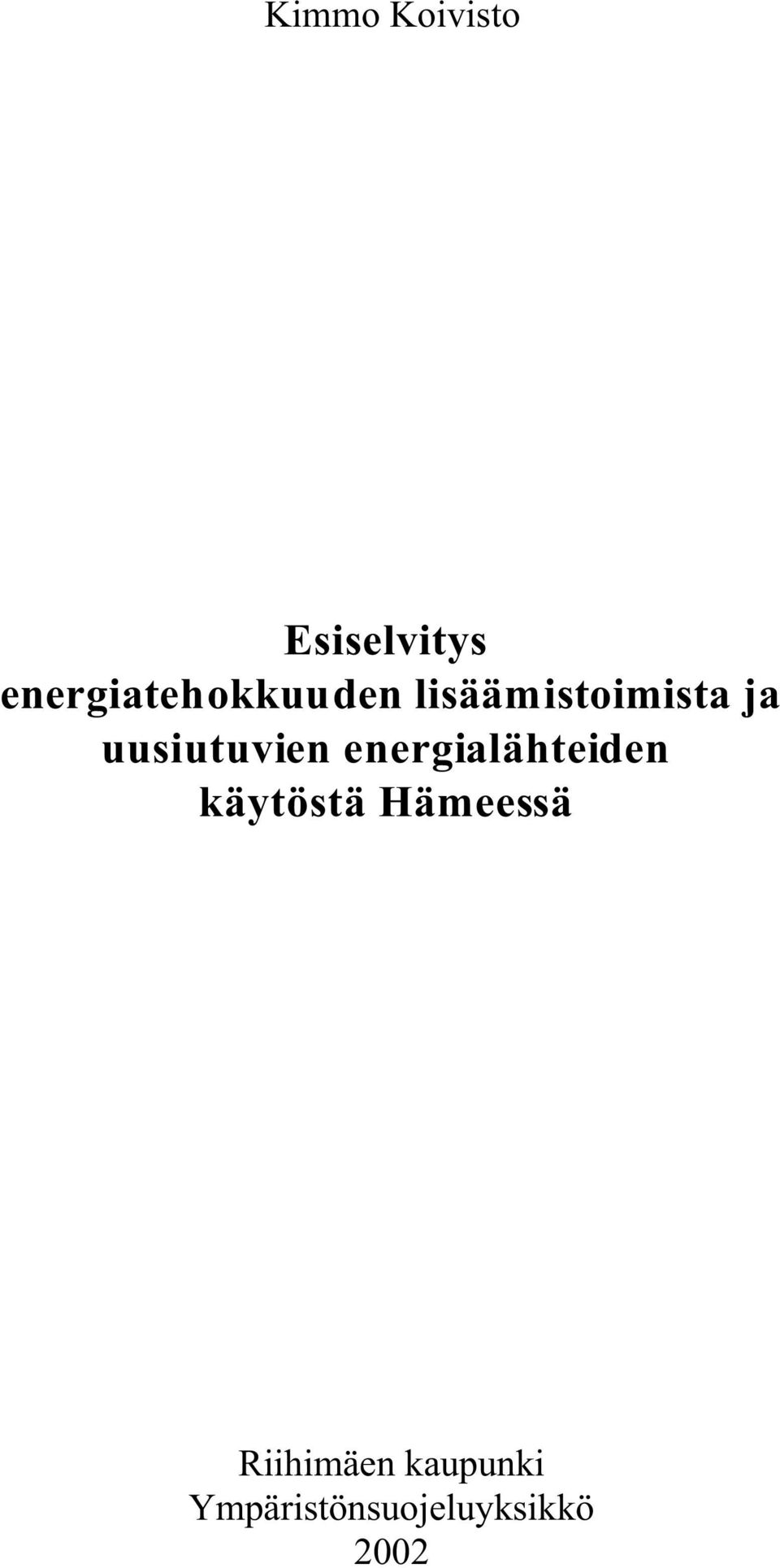 uusiutuvien energialähteiden käytöstä