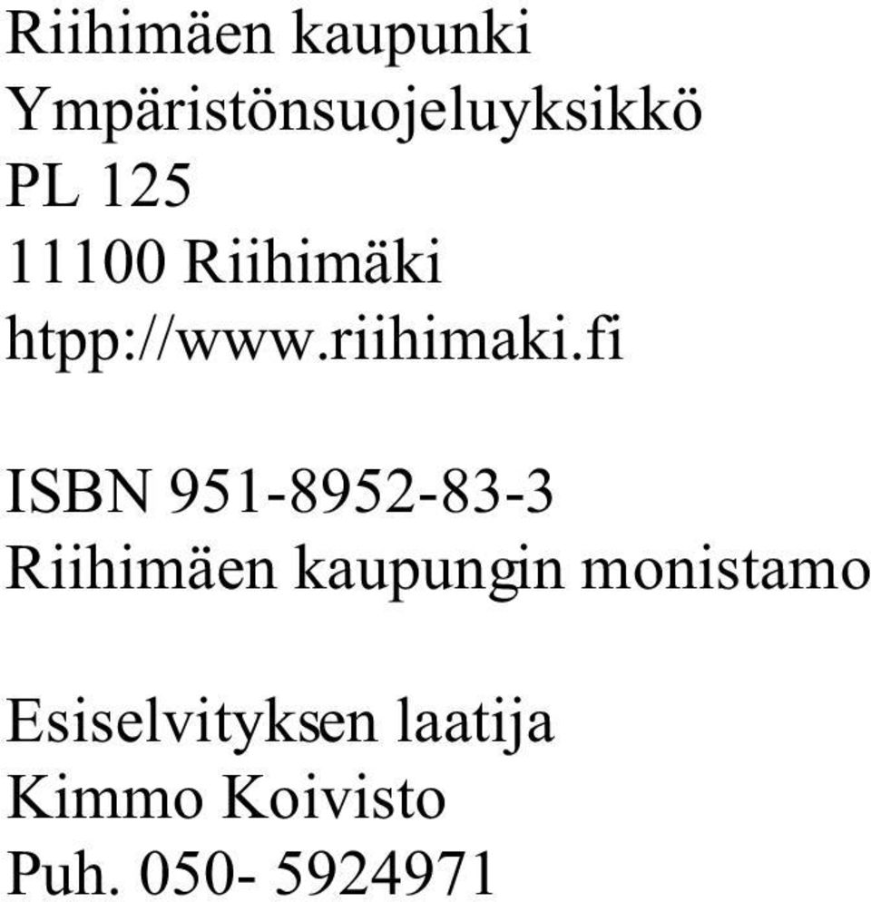 fi ISBN 951-8952-83-3 Riihimäen kaupungin