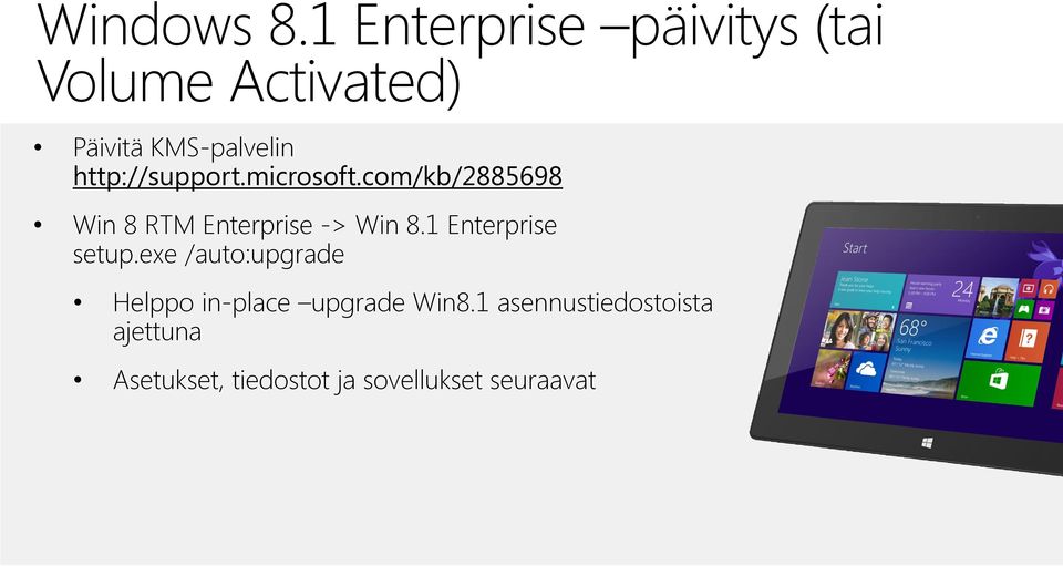 http://support.microsoft.com/kb/2885698 Win 8 RTM Enterprise -> Win 8.