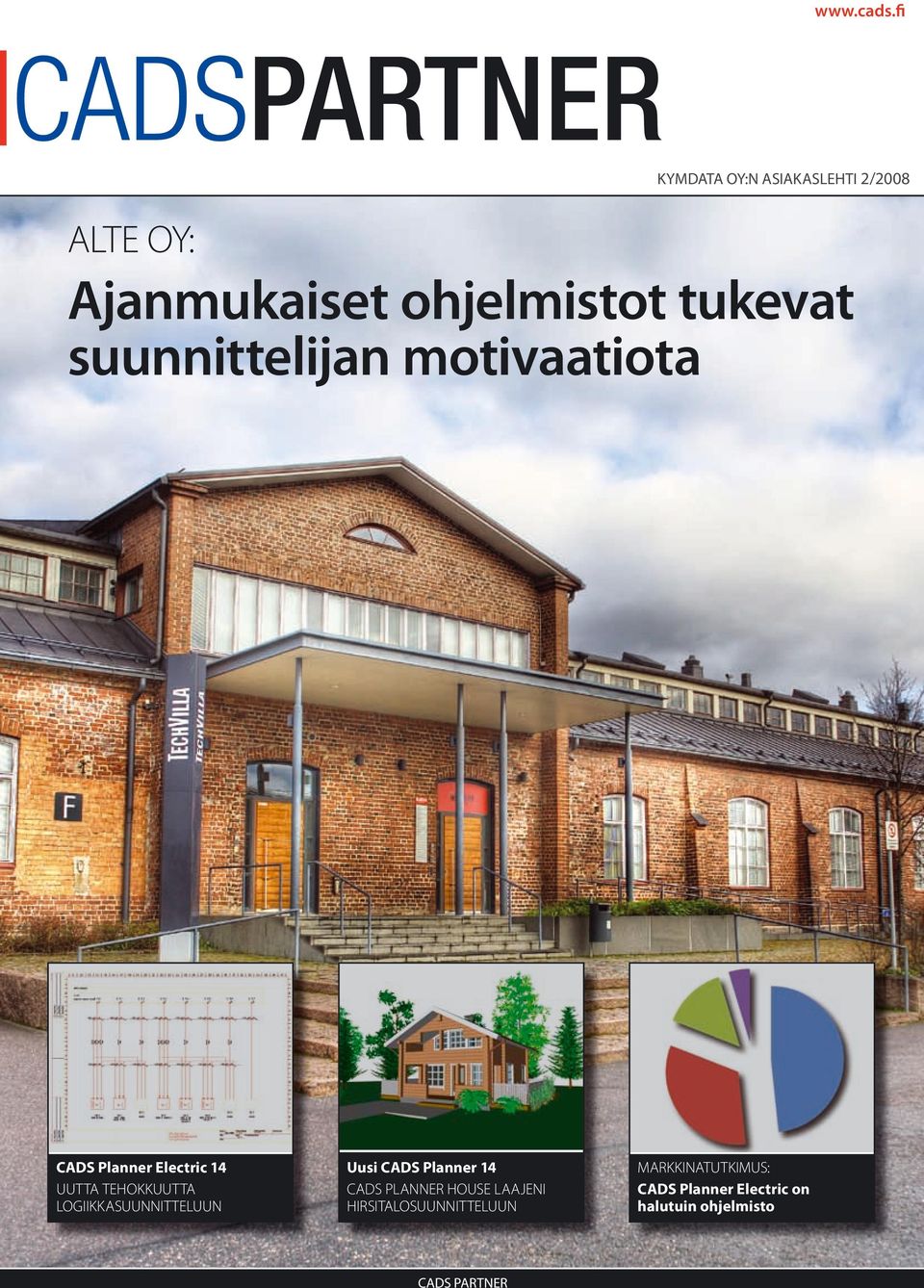 suunnittelijan motivaatiota CADS Planner Electric 14 UUTTA TEHOKKUUTTA