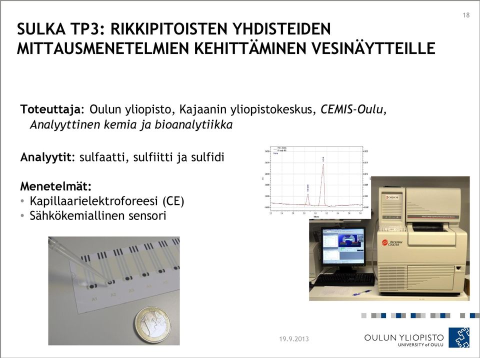 CEMIS-Oulu, Analyyttinen kemia ja bioanalytiikka Analyytit: sulfaatti,