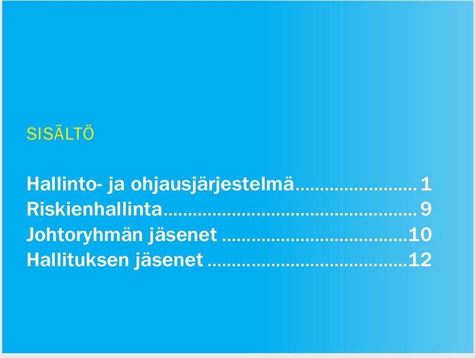 .. 1 Riskienhallinta.