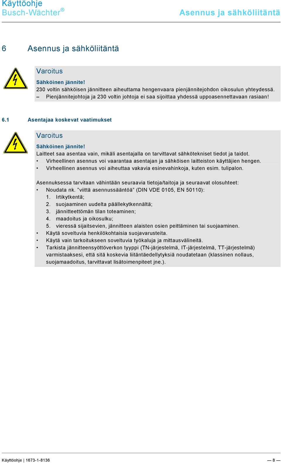 docx @ 209174 @ 111111111111 @ 1 Pos: 33 /#Neustruktur#/Online-Dokumentation (+KNX)/Steuermodule - Online-Dokumentation (--> Für alle Dokumente <--)/++++++++++++ Seitenumbruch ++++++++++++ @