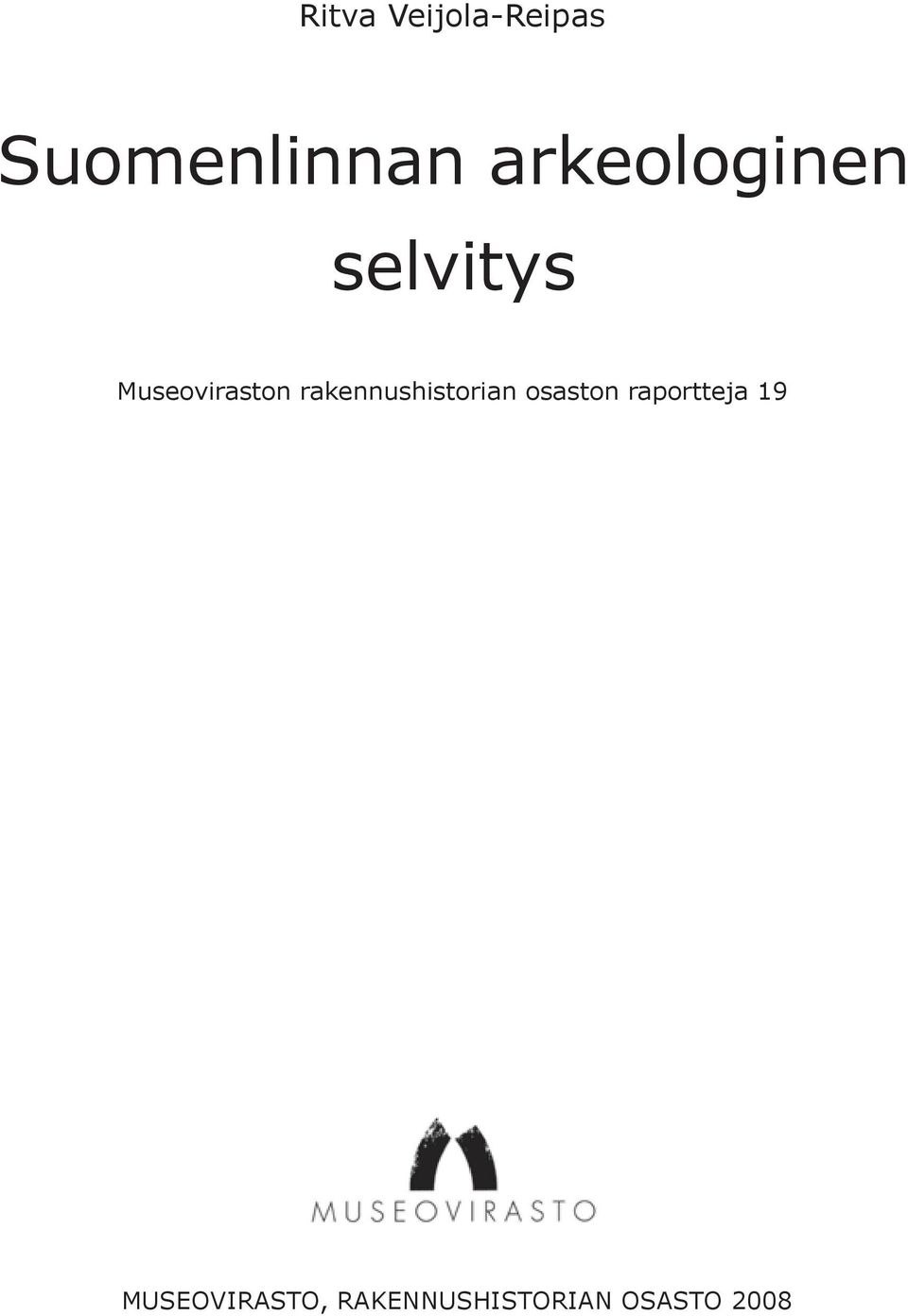 rakennushistorian osaston raportteja