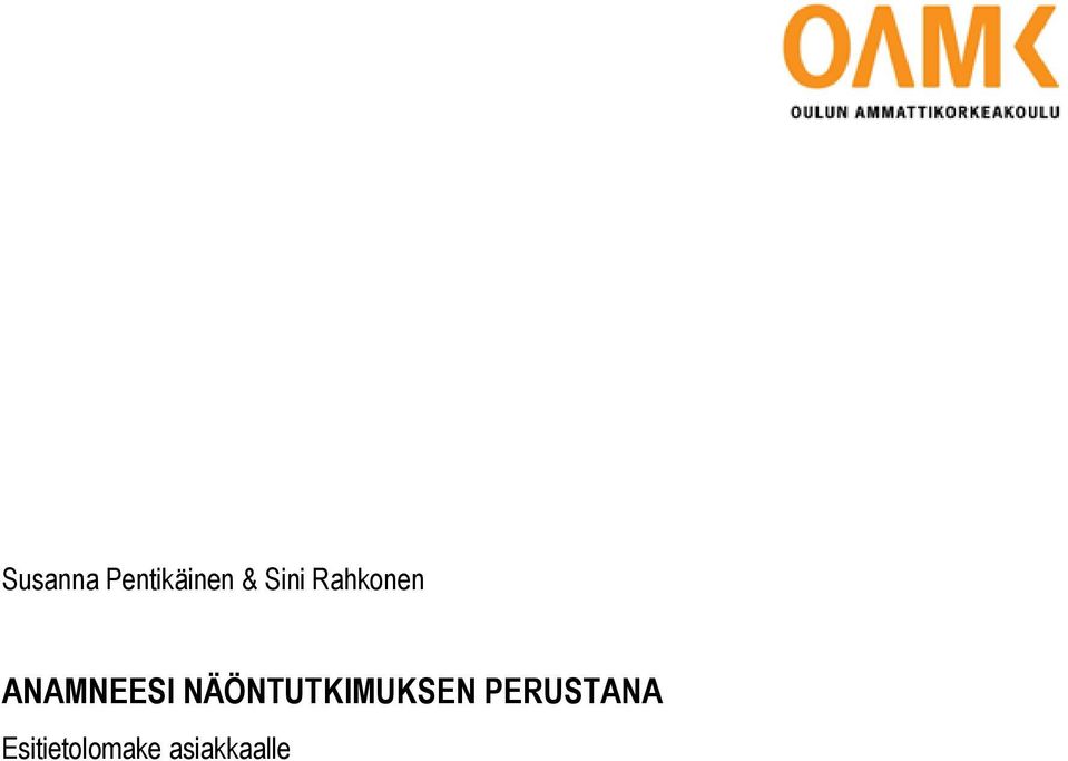 NÄÖNTUTKIMUKSEN