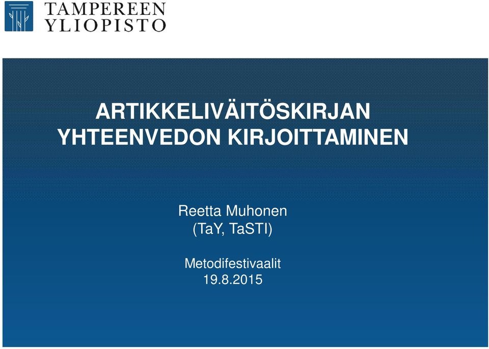 KIRJOITTAMINEN Reetta
