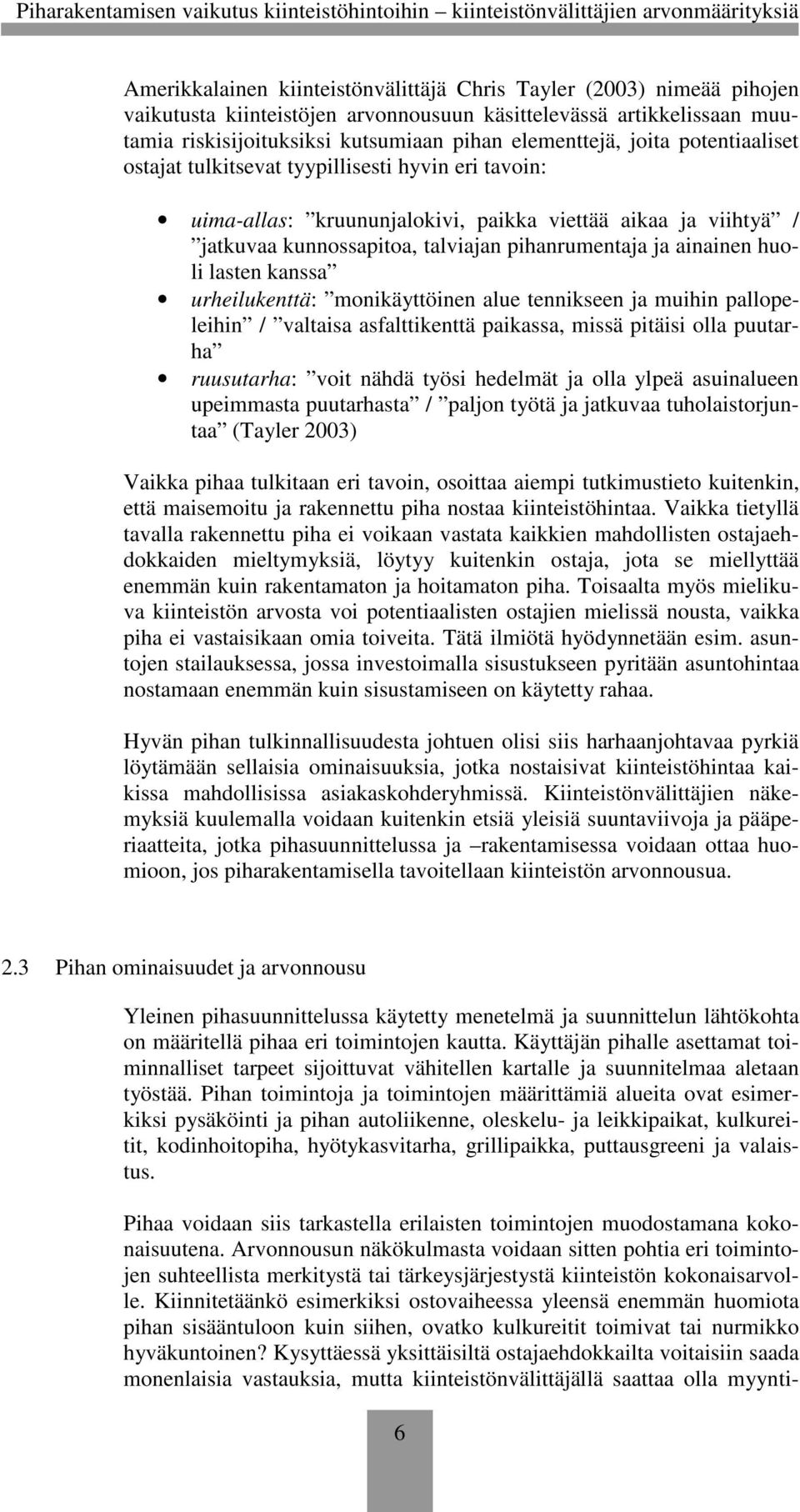 huoli lasten kanssa urheilukenttä: monikäyttöinen alue tennikseen ja muihin pallopeleihin / valtaisa asfalttikenttä paikassa, missä pitäisi olla puutarha ruusutarha: voit nähdä työsi hedelmät ja olla