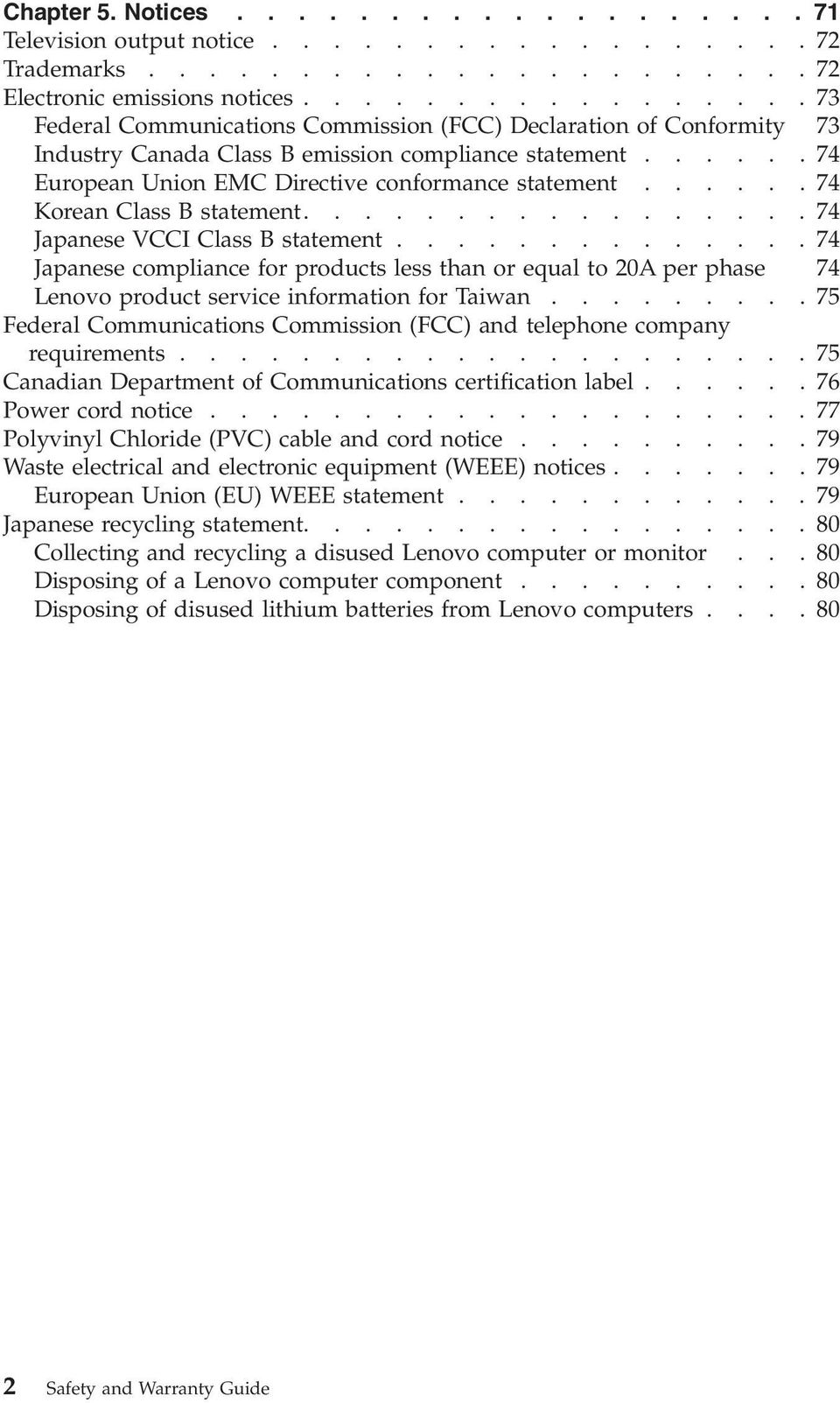 .....74 Korean Class B statement.................74 Japanese VCCI Class B statement.