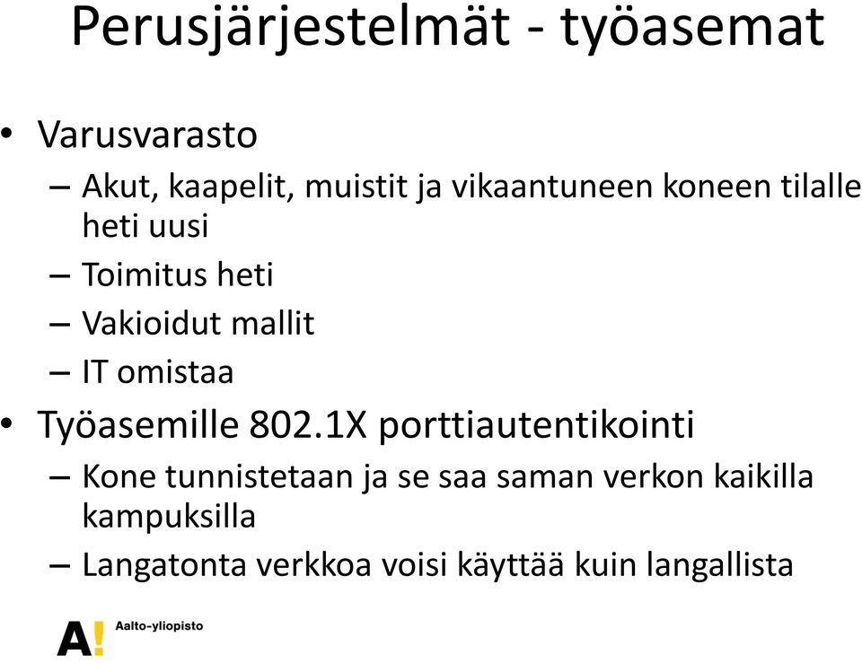 omistaa Työasemille 802.