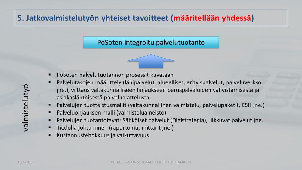 (lähipalvelut, alueelliset, erityispalvelut, palveluverkko jne.