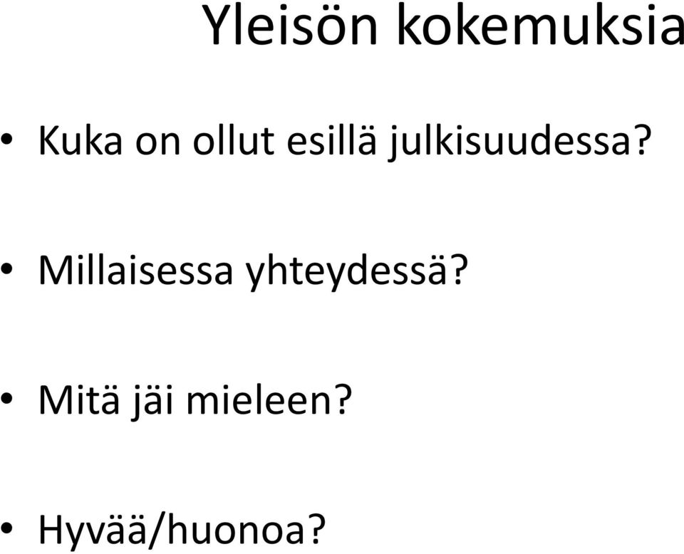 Millaisessa yhteydessä?