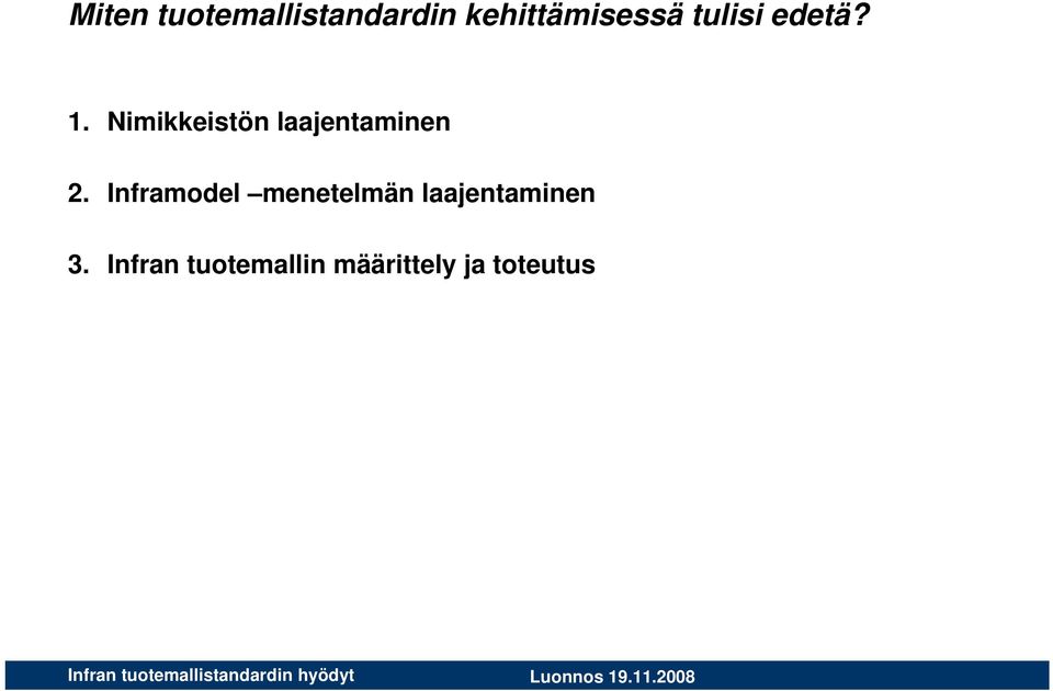 Nimikkeistön laajentaminen 2.