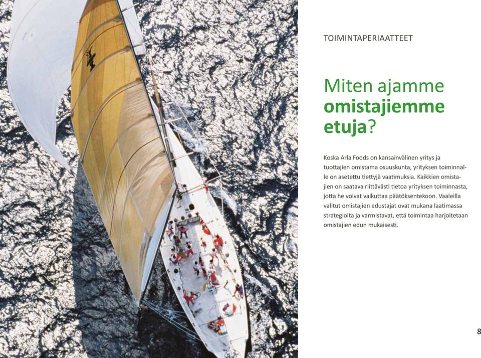 tiettyjä vaatimuksia.