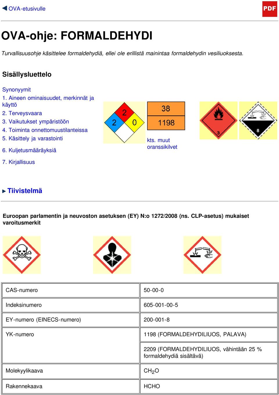 muut oranssikilvet 7. Kirjallisuus Tiivistelmä Euroopan parlamentin ja neuvoston asetuksen (EY) N:o 1272/2008 (ns.