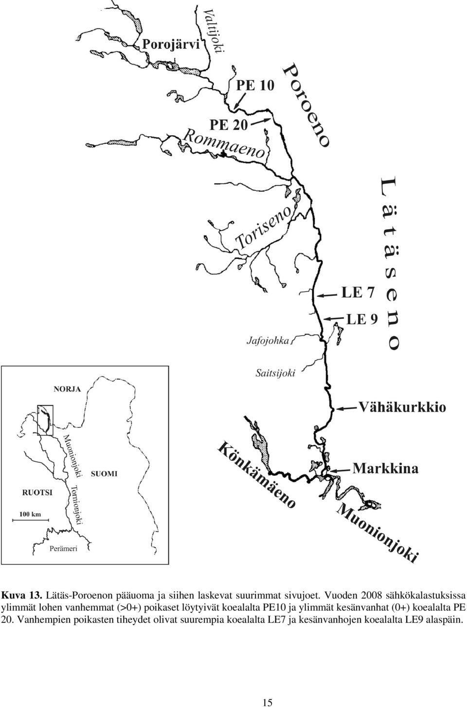 koealalta PE1 ja ylimmät kesänvanhat (+) koealalta PE 2.