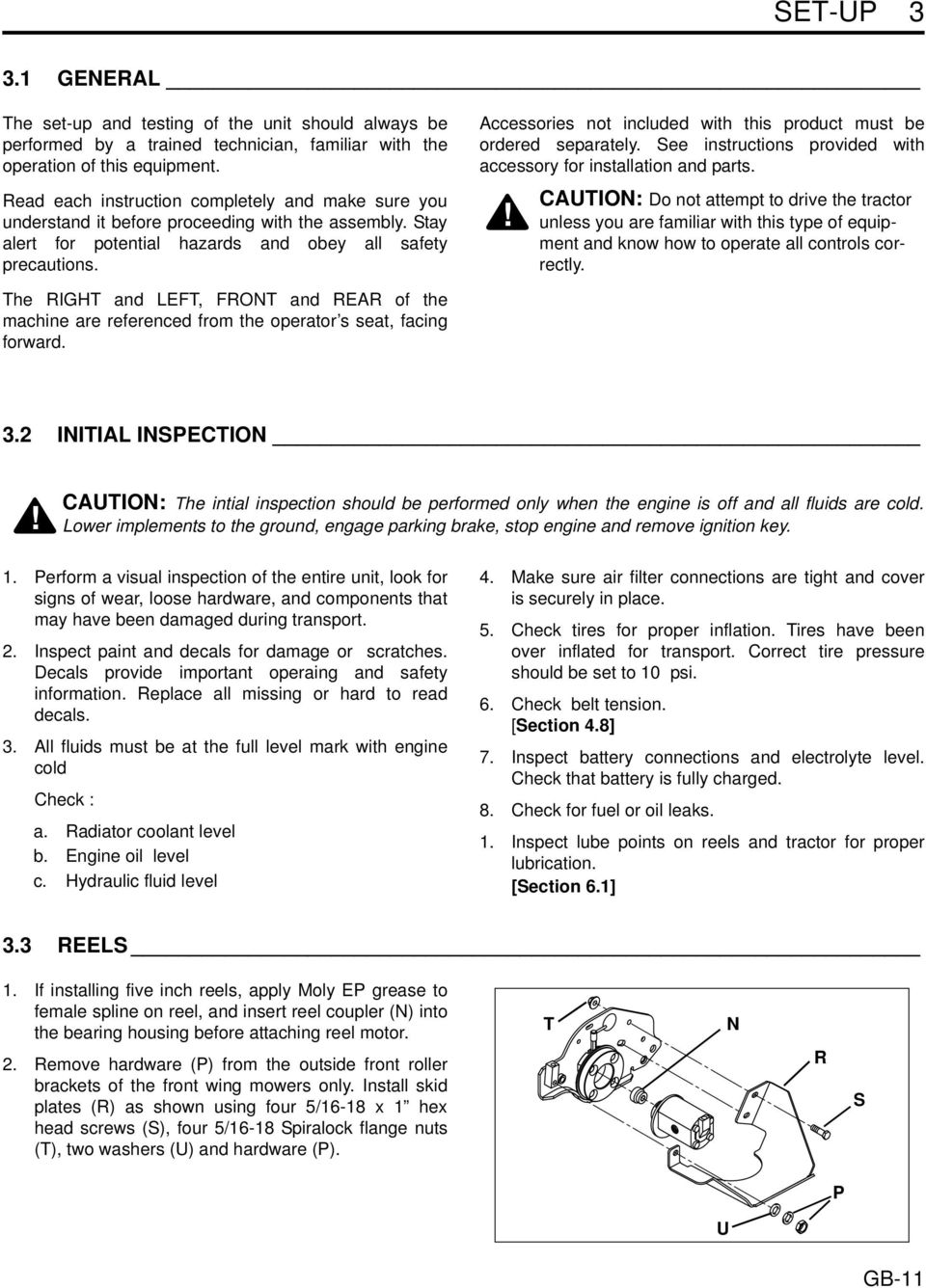 Read each instruction completely and make sure you understand it before proceeding with the assembly. Stay alert for potential hazards and obey all safety precautions.