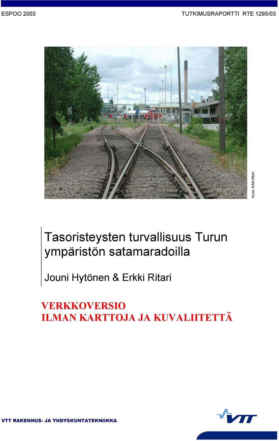 satamaradoilla Jouni Hytönen & Erkki Ritari VERKKOVERSIO