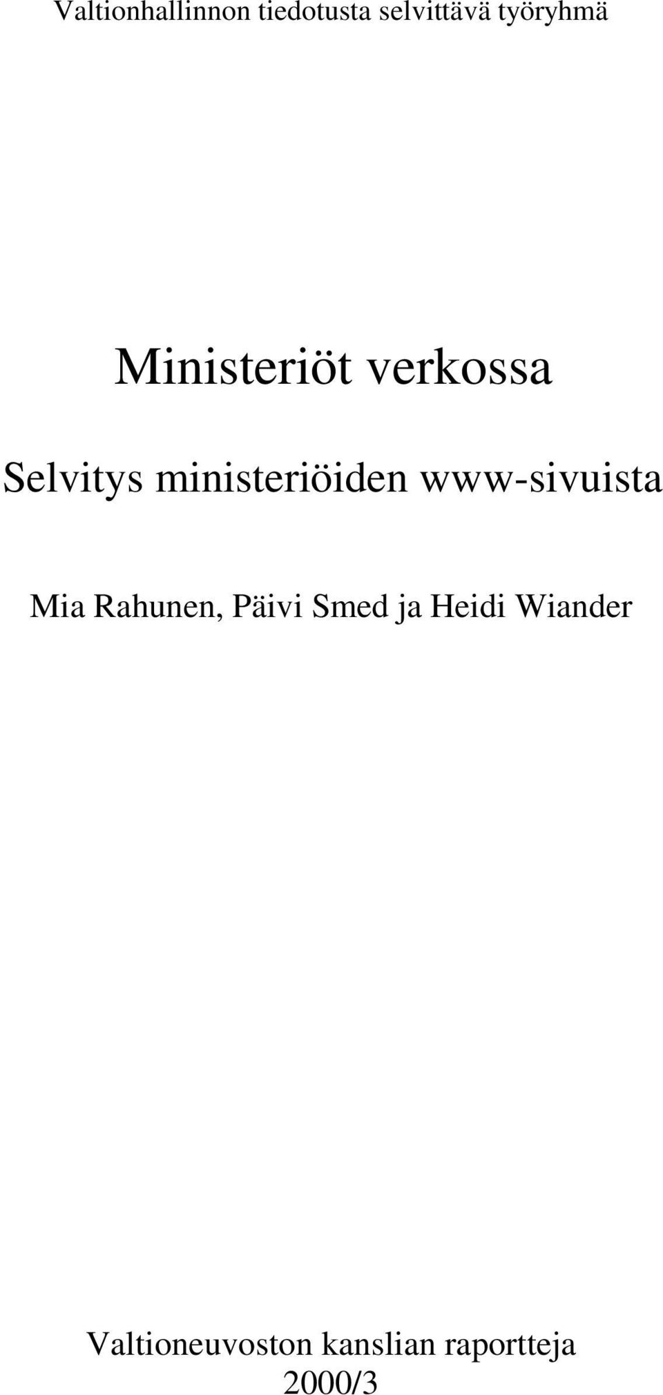 www-sivuista Mia Rahunen, Päivi Smed ja Heidi
