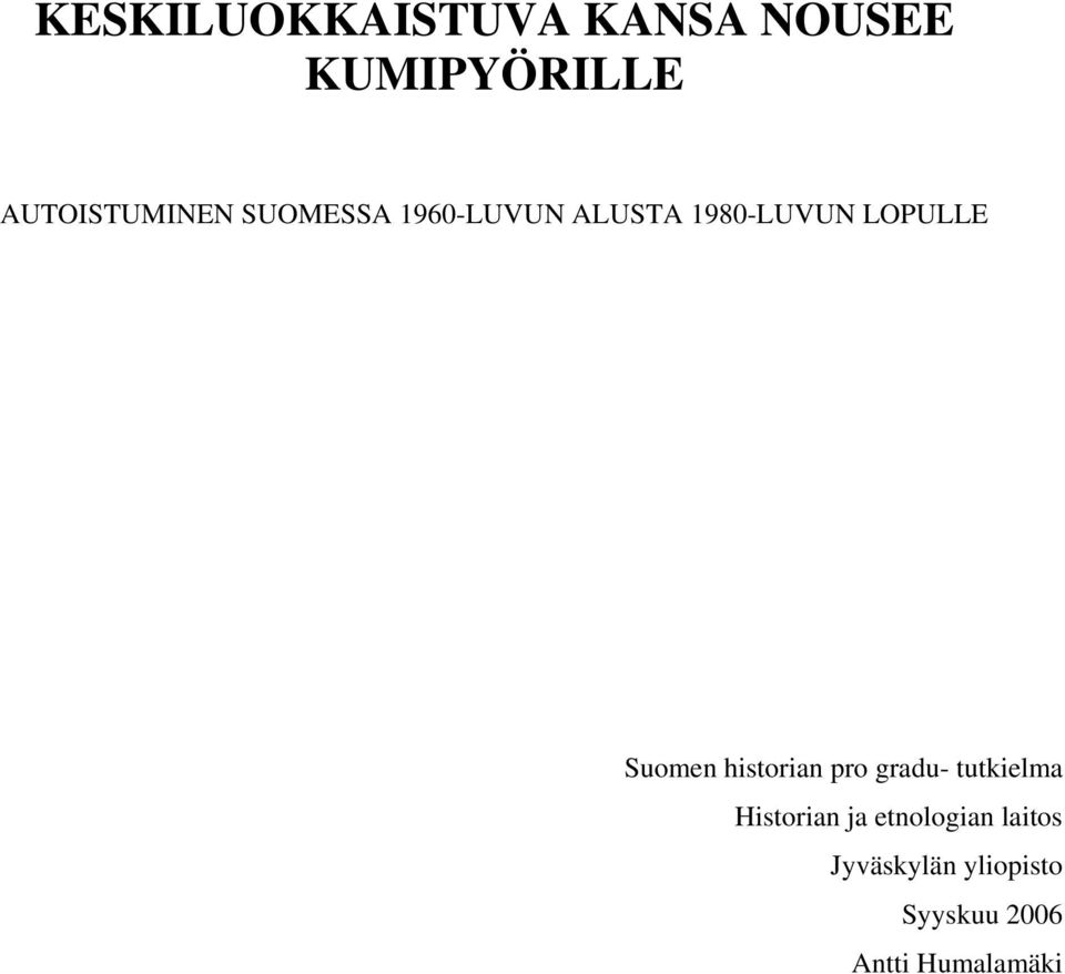 LOPULLE Suomen historian pro gradu- tutkielma Historian