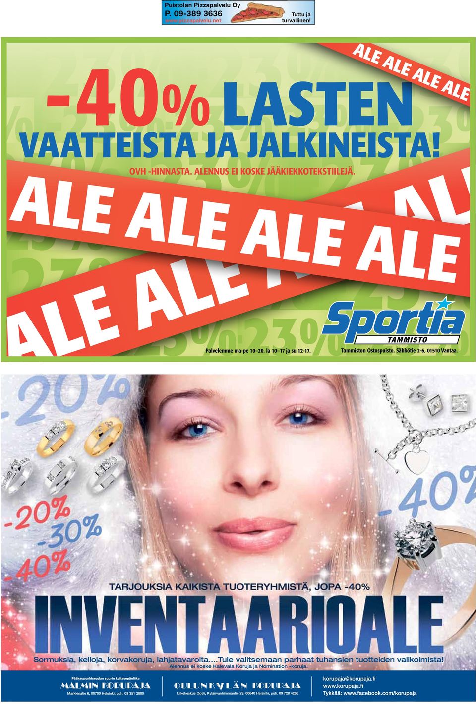 pizzapalvelu.net u Oy Tuttu ja turvallinen! ALE ALE ALE ALE -40% LAstEn vaatteista ja jalkineista!