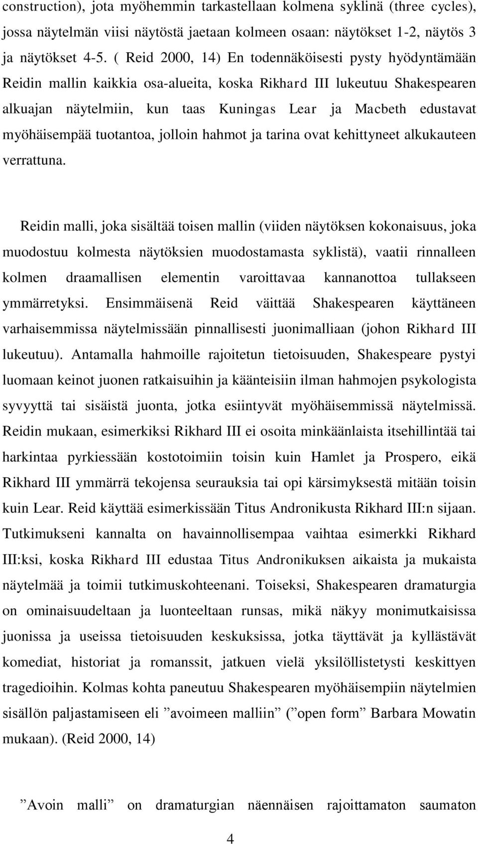 myöhäisempää tuotantoa, jolloin hahmot ja tarina ovat kehittyneet alkukauteen verrattuna.