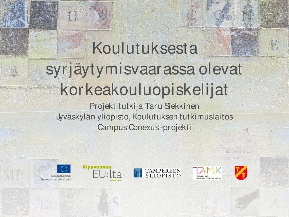 Taru Siekkinen Jyväskylän yliopisto,