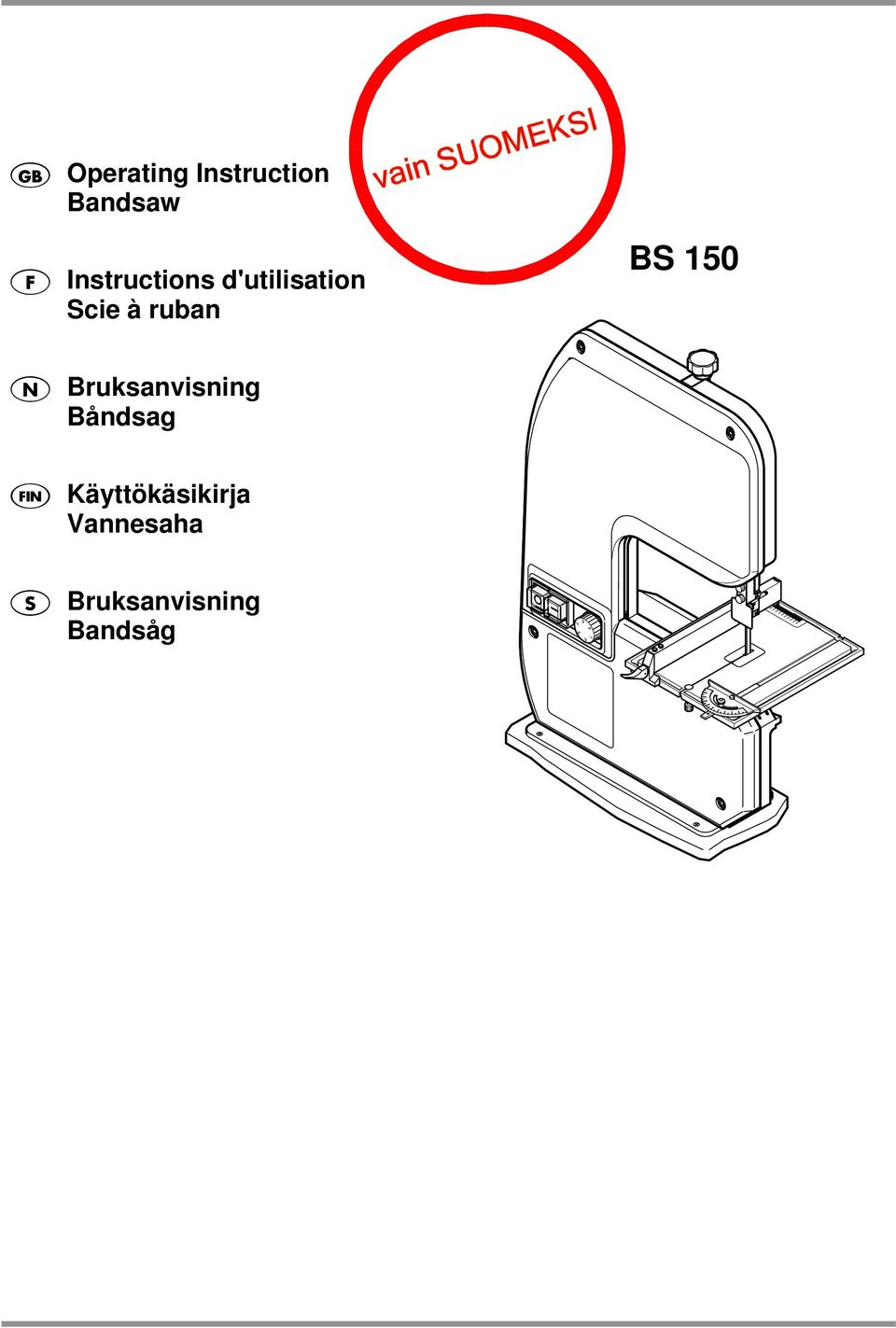 ruban N Bruksanvisning Båndsag J