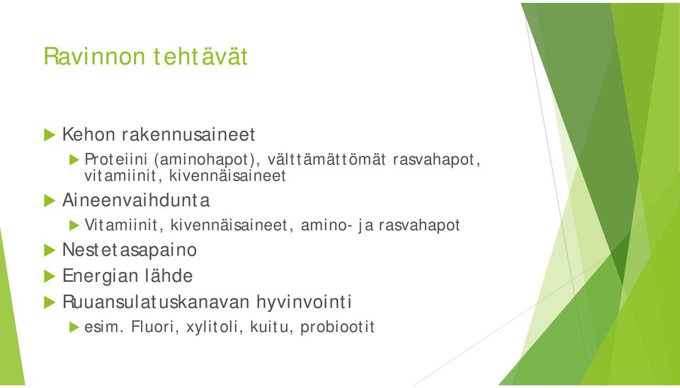 Vitamiinit, kivennäisaineet, amino- ja rasvahapot Nestetasapaino