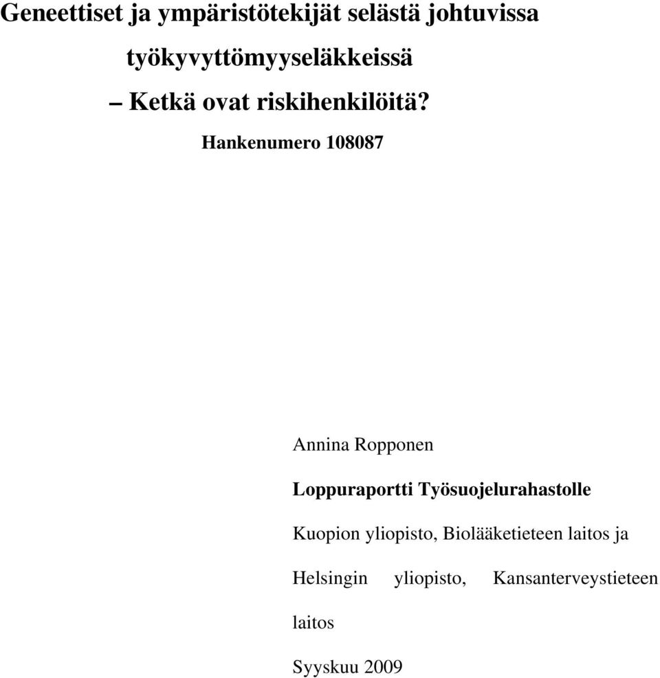 Hankenumero 108087 Annina Ropponen Loppuraportti Työsuojelurahastolle