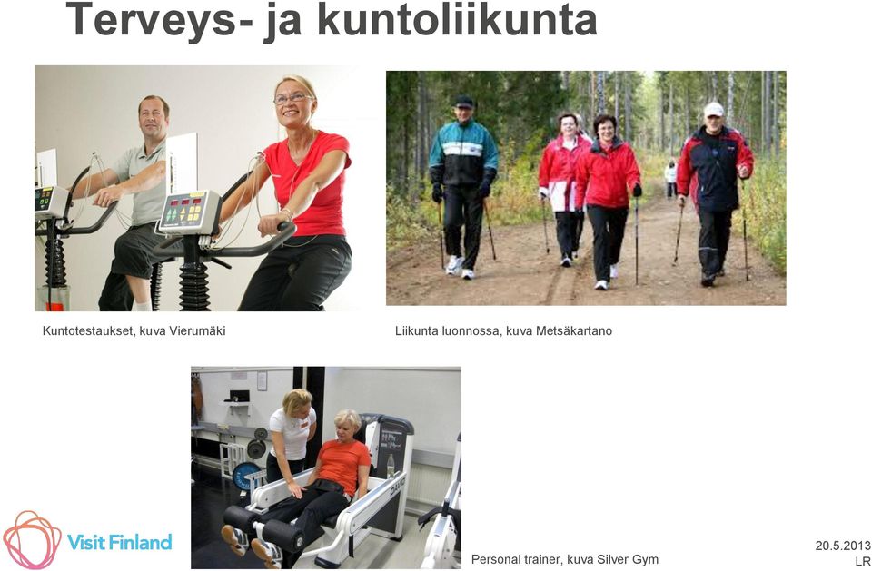 Liikunta luonnossa, kuva
