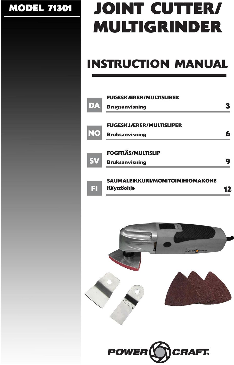 NO FUGESKJÆRER/MULTISLIPER Bruksanvisning 6 SV