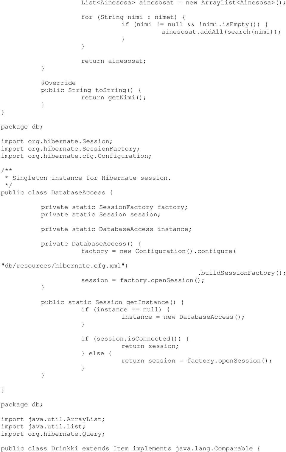 configuration; /** * Singleton instance for Hibernate session.