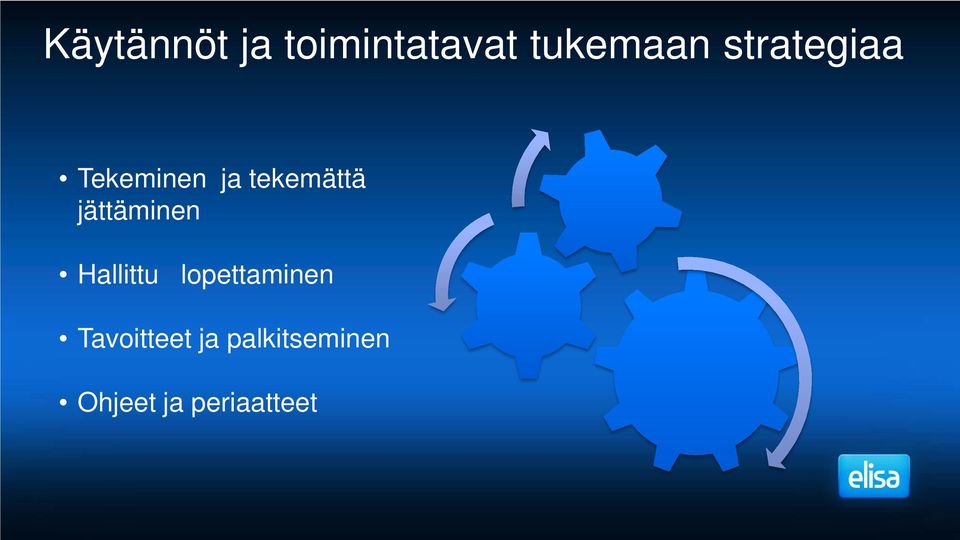 jättäminen Hallittu lopettaminen