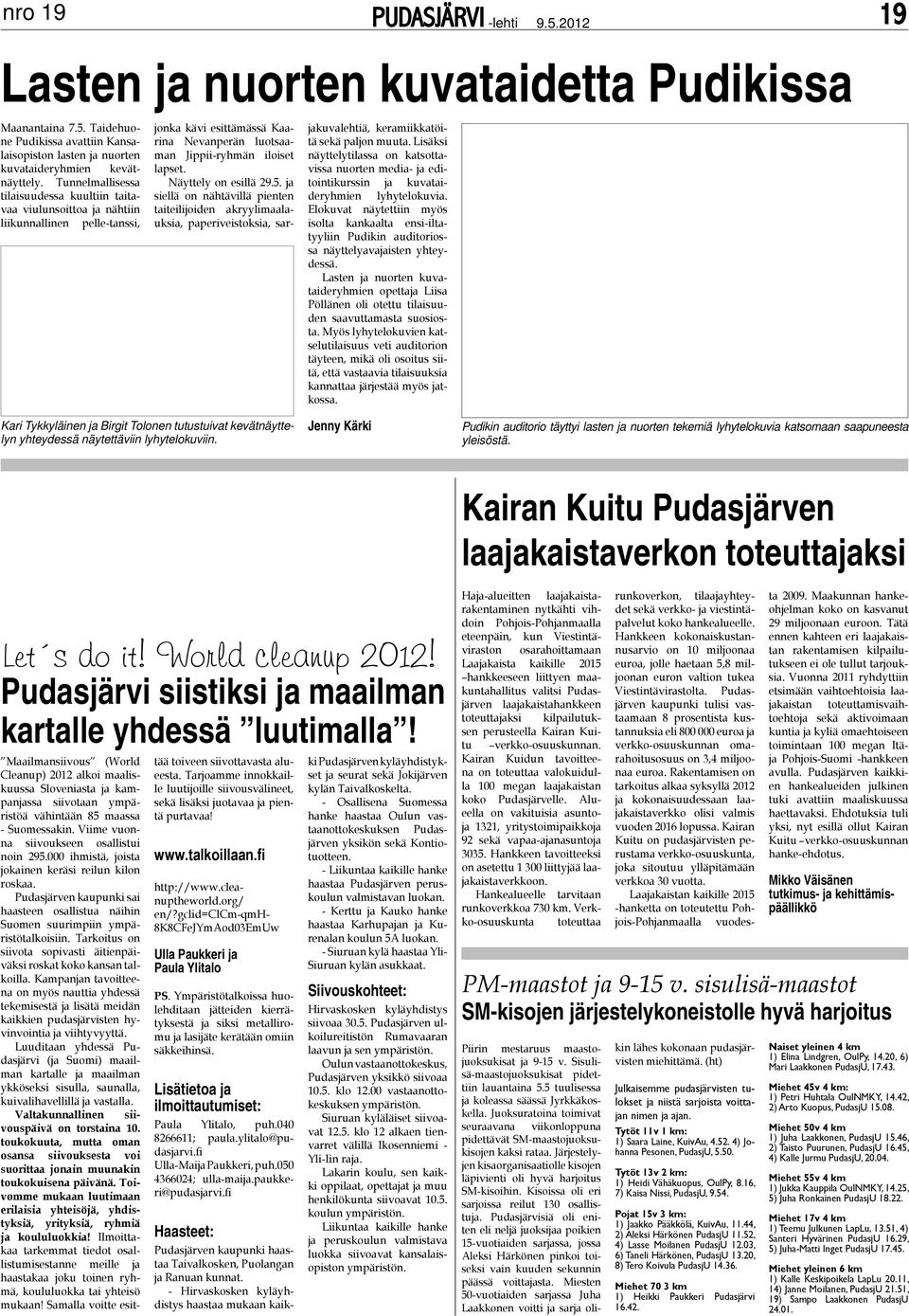 Näyttely on esillä 29.5.