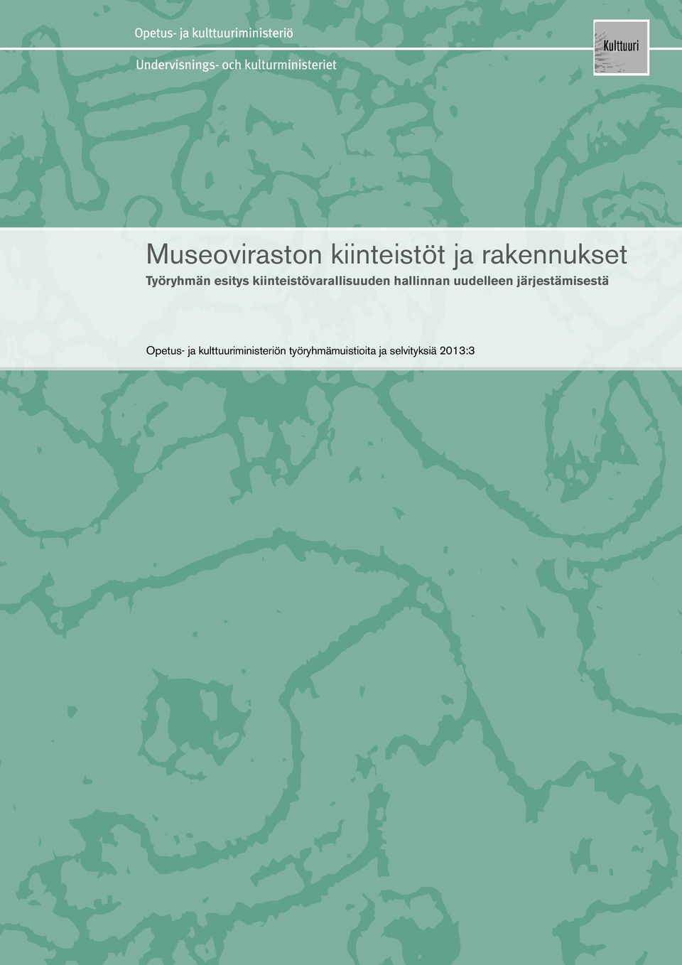 hallinnan uudelleen järjestämisestä Opetus- ja